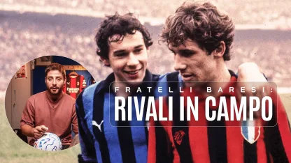 MILAN vs INTER : La storia dei fratelli Baresi