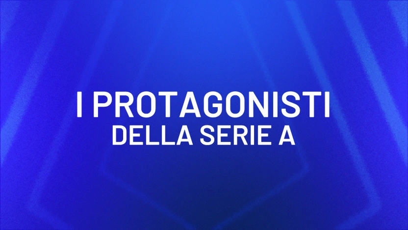 I_PROTAGONISTI_DELLA_SERIE_A_qohds5