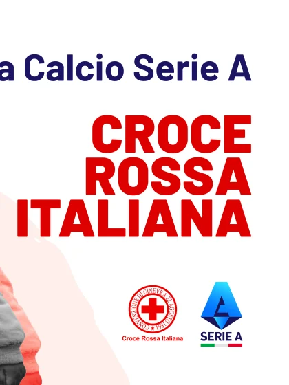 Lega Calcio Serie A, Croce Rossa Italiana e Fassa Bortolo insieme per diffondere la cultura del Primo Soccorso